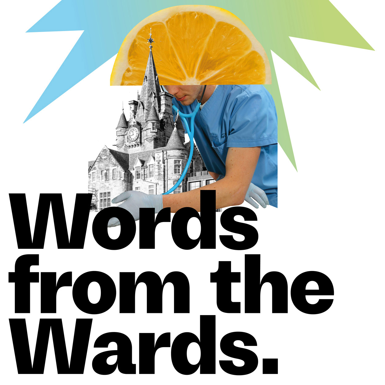 Words from the Wards collage style square banner image with picture of Edinburgh Futures Institute